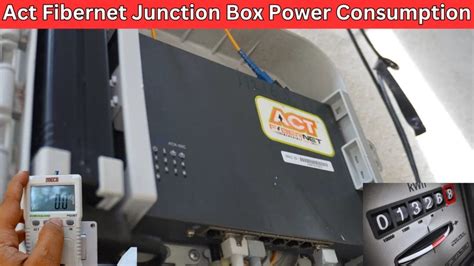 act junction box power consumption|act fiber network junction box.